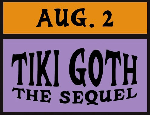8/2 TIKI GOTH Pool Party (The Sequel)